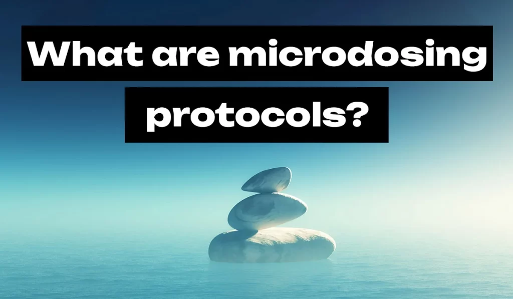 What are microdosing protocols?