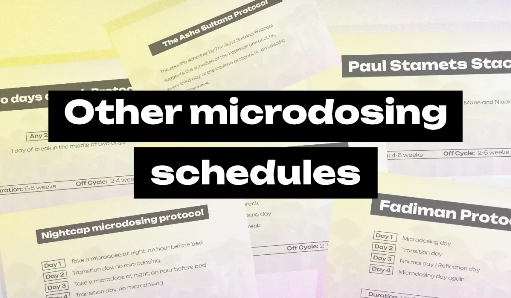 What are other microdosing schedules I can try?