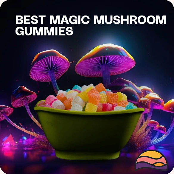 Psilocybin Gummies next to magic mushrooms